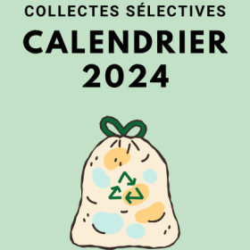 Calendrier 2024 des collectes sélectives